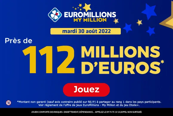EuroMillions mardi 30 août 2022 : 112 millions d&rsquo;€ à gagner !
