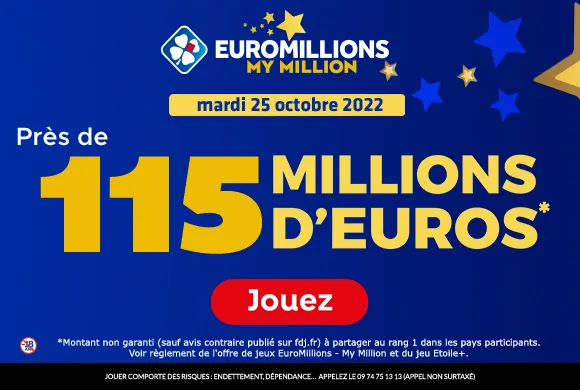 EuroMillions mardi 25 octobre 2022 : 115 millions d&rsquo;€ à gagner !