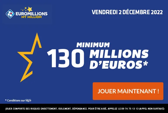 EuroMillions vendredi 2 décembre 2022 : 130 millions d&rsquo;€ à gagner !