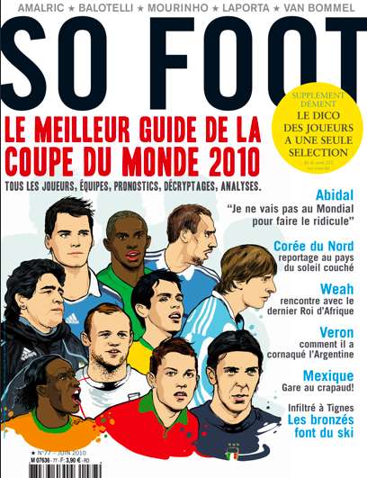 n°77: Guide du Mondial 2010, Abidal, Weah, Veron…