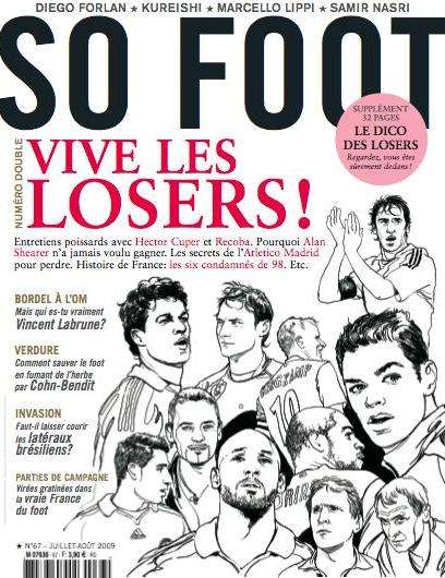 SO FOOT N°67 – Vive les Losers + Samir Nasri, Bordel à l&rsquo;OM, Cohn-Bendit… + Dico des Losers (32 pages)