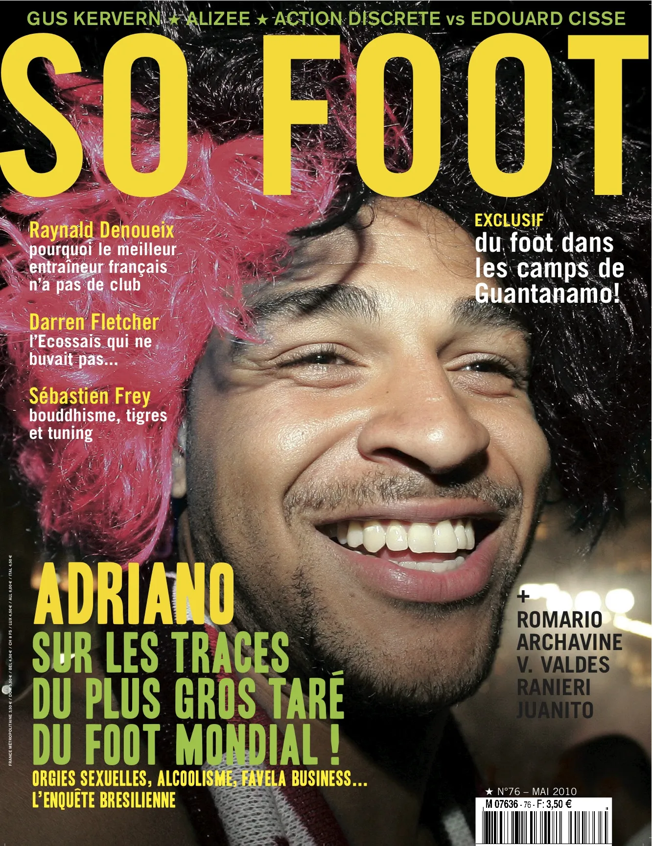 N°76 : Adriano, Sébastien Frey, Guantanamo, Chine, Darren Fletcher, Romario