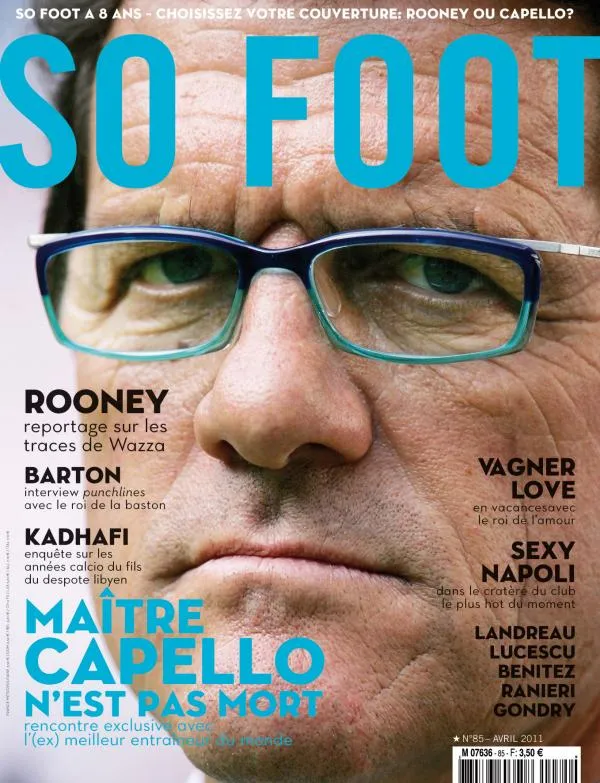 SO FOOT &#8211; N°85 &#8211; Fabio Capello