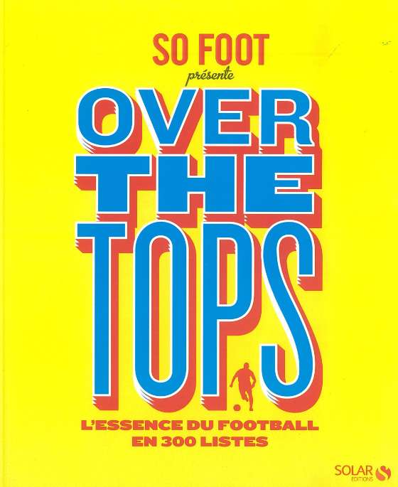 SO FOOT &#8211; « OVER THE TOPS »