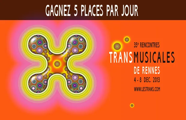 Gagnez 5 places par jour pour les Trans Musicales de Rennes