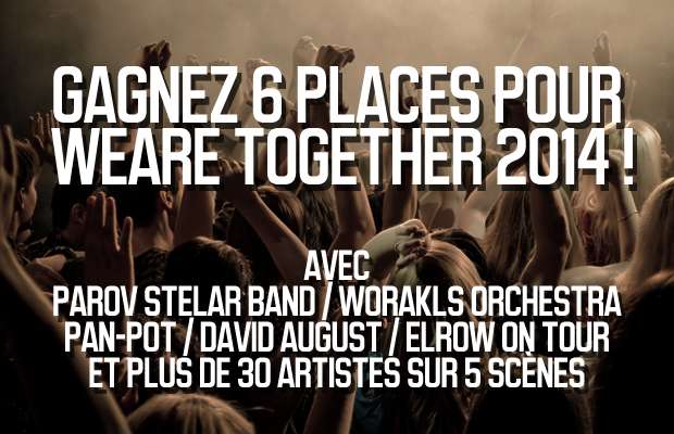 Gagnez des places pour « We Are Together 2104 »