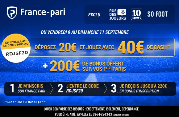 Exclu SoFoot : déposez 20€ et misez avec 40€ chez France-Pari !