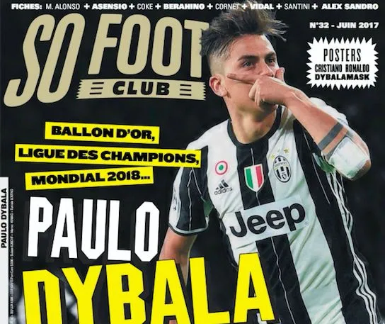 SO FOOT CLUB – Paulo Dybala