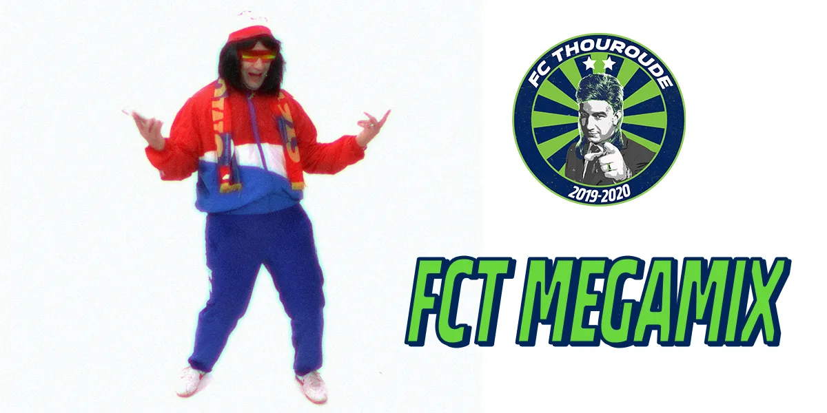 FC Thouroude #62:  FCT MEGAMIX