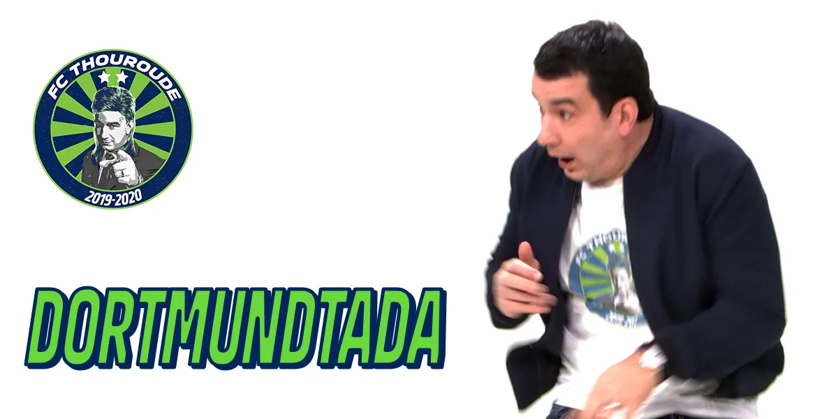 FC Thouroude #69 : Dortmundtada