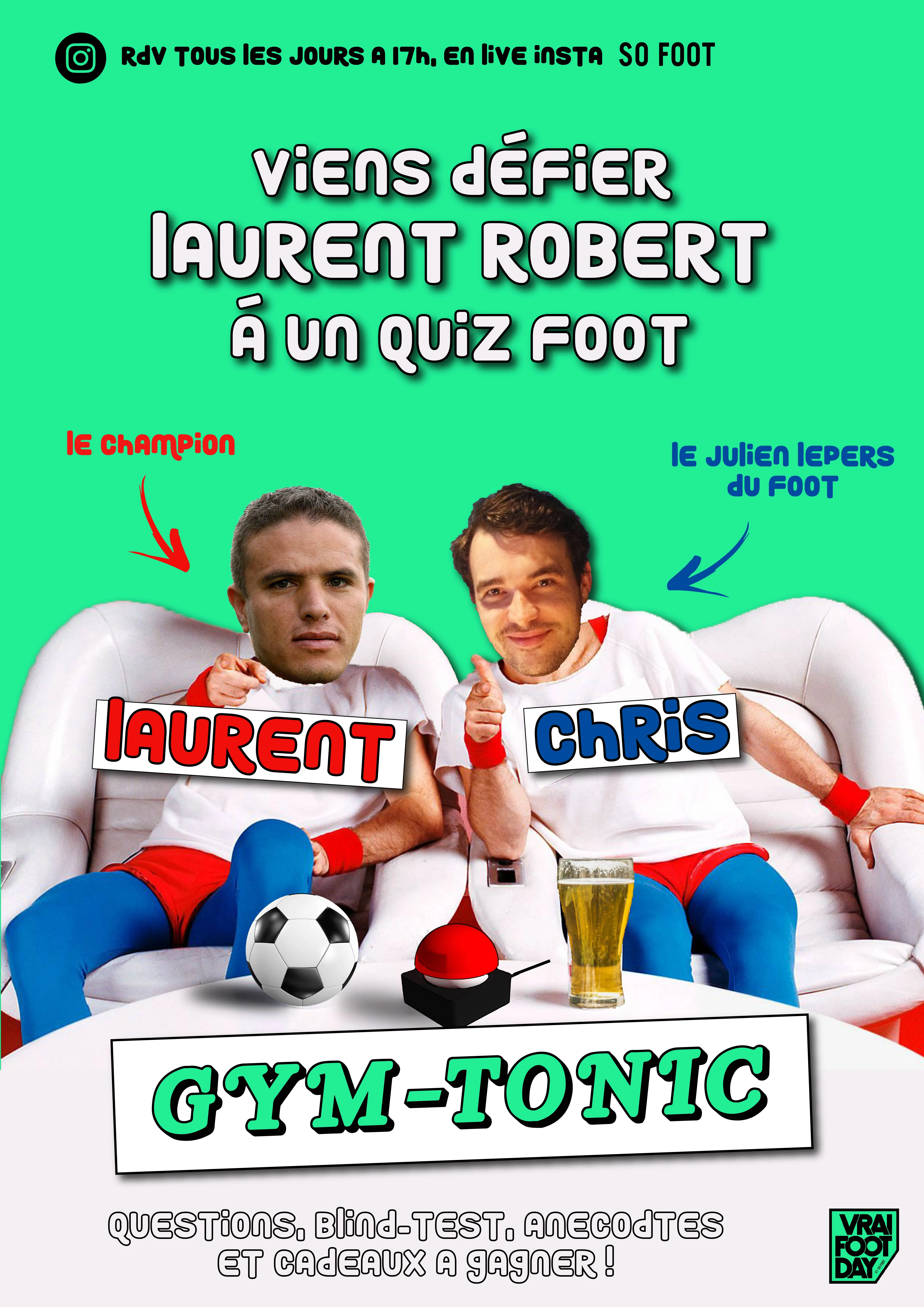 Live à 17h sur l&rsquo;Instagram de So Foot avec Laurent Robert